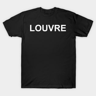 The Louvre is Parallel T-Shirt